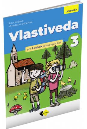 VLASTIVEDA PRE 3. ROČNÍK ZŠ – UČEBNICA