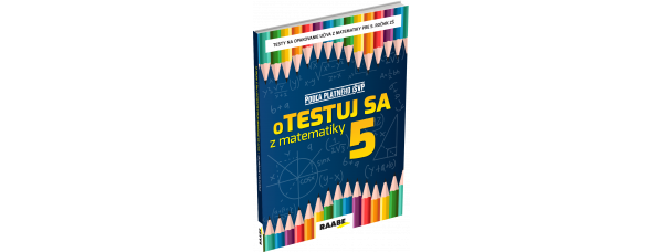 oTESTUJ SA Z MATEMATIKY 5