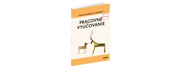 PRACOVNÉ VYUČOVANIE PRE 3. ROČNÍK ZŠ