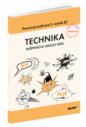 TECHNIKA PRE 5. ROČNÍK ZŠ