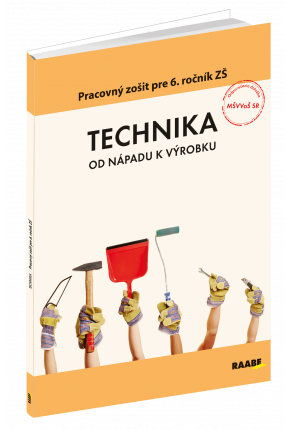 TECHNIKA PRE 6. ROČNÍK ZŠ