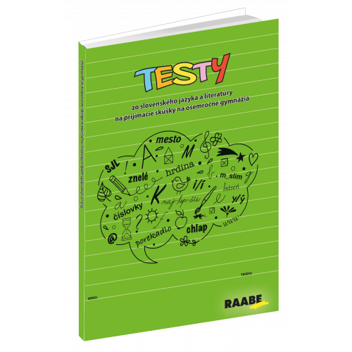 TESTY ZO SLOVENSKÉHO JAZYKA NA PRIJÍMACIE SKÚŠKY NA OSEMROČNÉ GYMNÁZIÁ