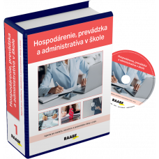 HOSPODÁRENIE, PREVÁDZKA A ADMINISTRATÍVA ŠKOLY