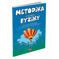 METODIKA K UČEBNICI FYZIKY PRE 6. ROČNÍK ZÁKLADNEJ ŠKOLY A 1. ROČNÍK GYMNÁZIA S OSEMROČNÝM ŠTÚDIOM