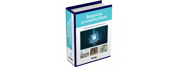 BEZPEČNÁ PREVÁDZKA ŠKOLY BEZPEČNÁ PREVÁDZKA ŠKOLY