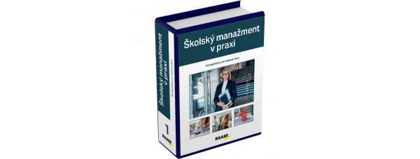 ŠKOLSKÝ MANAŽMENT V PRAXI ŠKOLSKÝ MANAŽMENT V PRAXI