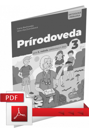 PRÍRODOVEDA PRE 3. ROČNÍK ZÁKLADNEJ ŠKOLY – METODICKÁ PRÍRUČKA – PDF