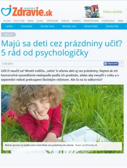 izdravie.sk – 11. 7. 2014: Majú sa deti cez prázdniny učiť? 5 rád od psychologičky 