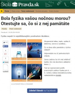 pravda.sk – 10. 9. 2014: Bola fyzika vašou nočnou morou? Otestujte sa, čo si z nej pamätáte 