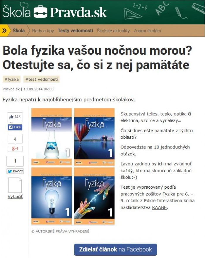 pravda.sk – 10. 9. 2014: Bola fyzika vašou nočnou morou? Otestujte sa, čo si z nej pamätáte 