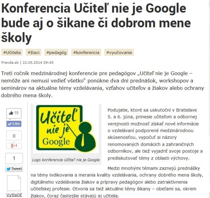 pravda.sk – 22. 5. 2014: Konferencia Učiteľ nie je Google bude aj o šikane či dobrom mene školy 