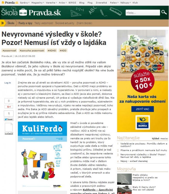 pravda.sk – 16. 10. 2015: Nevyrovnané výsledky v škole? Pozor! Nemusí ísť vždy o lajdáka 