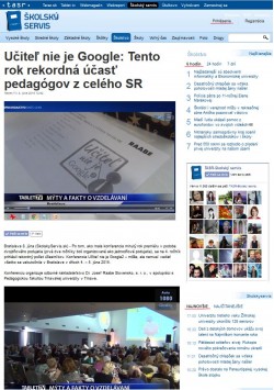 skolskyservis.sk – 8. 6. 2015: Učiteľ nie je Google: Tento rok rekordná účasť pedagógov z celého Slovenska