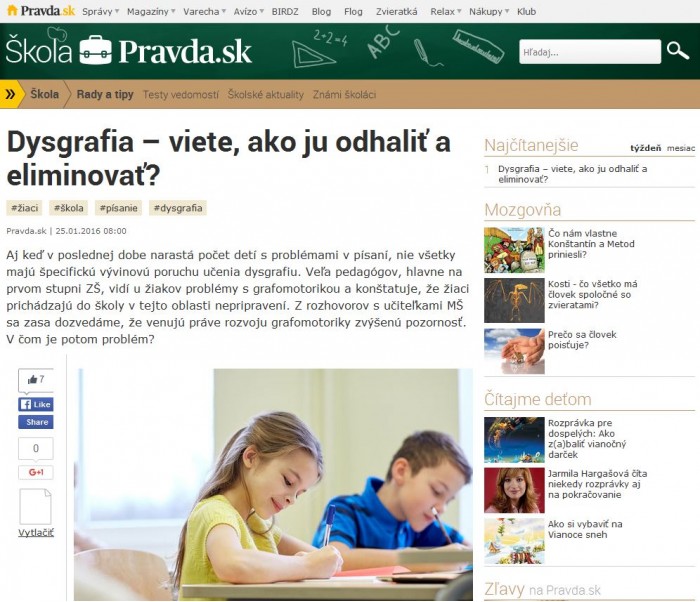 pravda.sk – 25. 1. 2016: Dysgrafia – viete, ako ju odhaliť a eliminovať? 