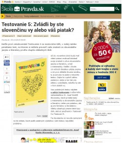 pravda.sk – 30. 10. 2015: Testovanie 5: Zvládli by ste slovenčinu vy alebo váš piatak?