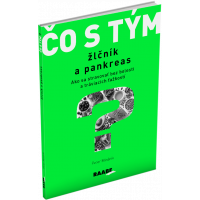 ČO S TÝM? ŽLČNÍK A PANKREAS