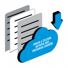 POHYB A TELESNÁ AKTIVITA AKO PREVENCIA CHORÔB