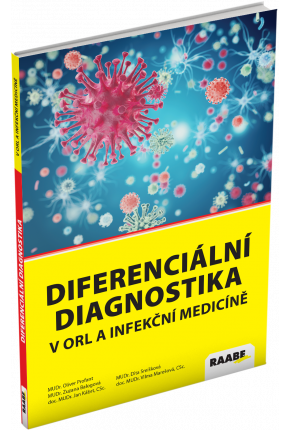 DIFERENCIÁLNÍ DIAGNOSTIKA V ORL A INFEKČNÍ MEDICÍNĚ