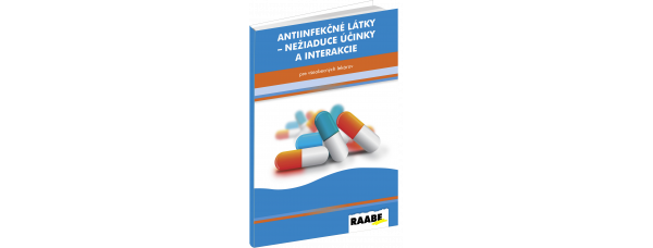 ANTIINFEKČNÉ LÁTKY – NEŽIADUCE ÚČINKY A INTERAKCIE PRE VŠEOBECNÝCH LEKÁROV