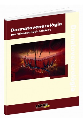 DERMATOVENEROLÓGIA PRE VŠEOBECNÝCH LEKÁROV