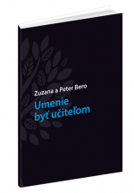 Umenie byť učiteľom – Zuzana Berová a Peter Bero