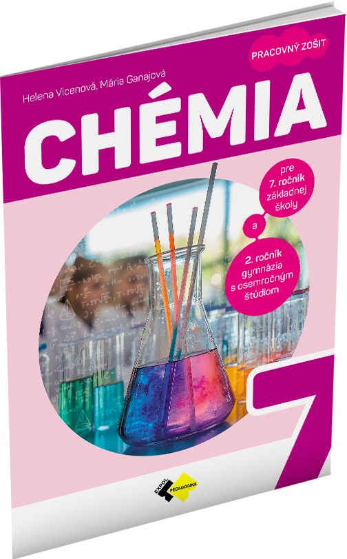 Chémia pre 7. ročník základnej školy a 2. ročník gymnázia s osemročným štúdiom – pracovný zošit