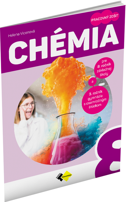 Chémia pre 8. ročník základnej školy a 3. ročník gymnázia s osemročným štúdiom – pracovný zošit