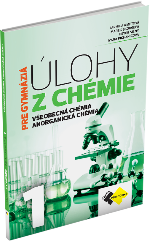 úlohy z chémie 1 pre gymnáziá – všeobecná chémia a anorganická chémia