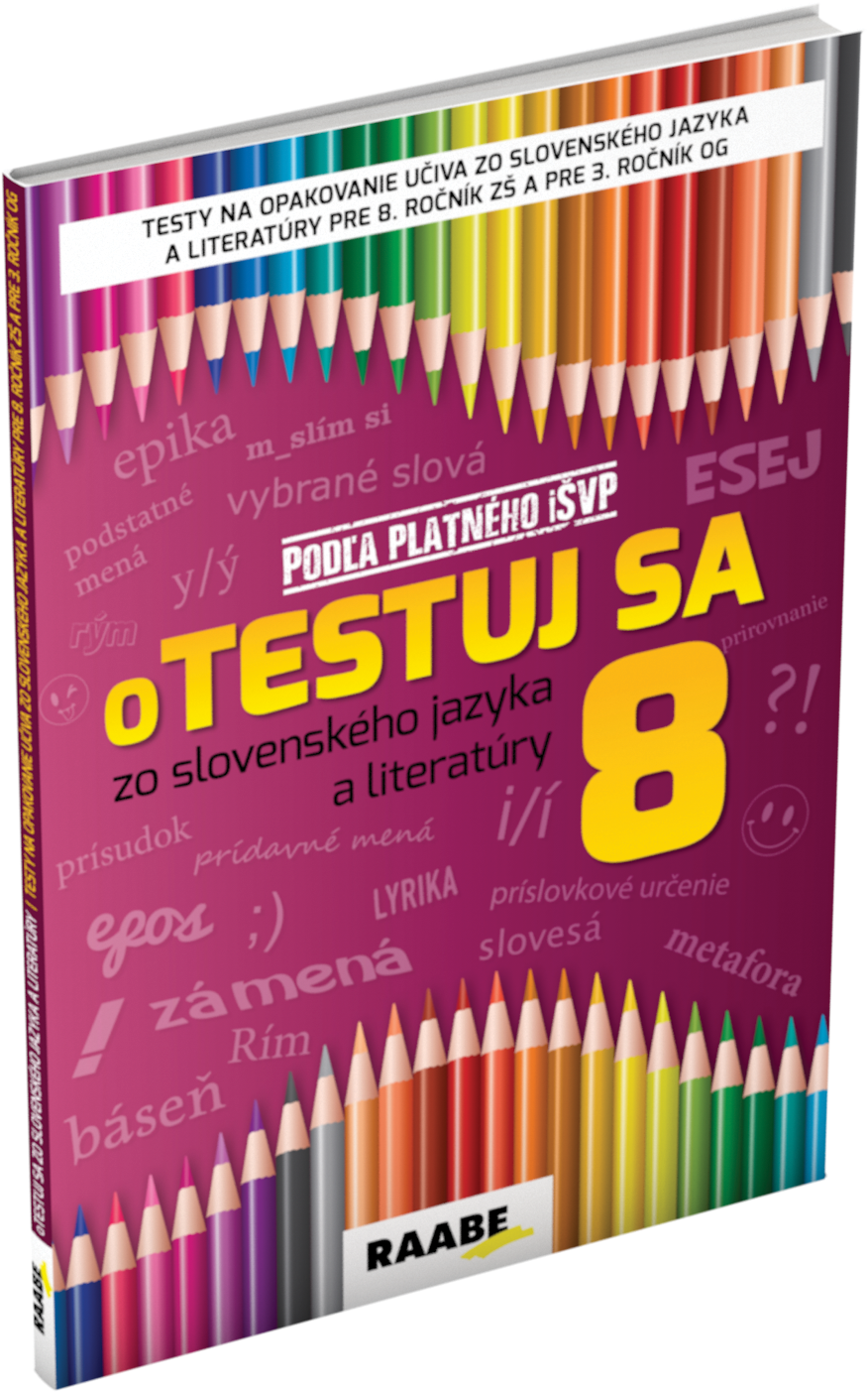 Otestuj sa zo slovenského jazyka a literatúry 8